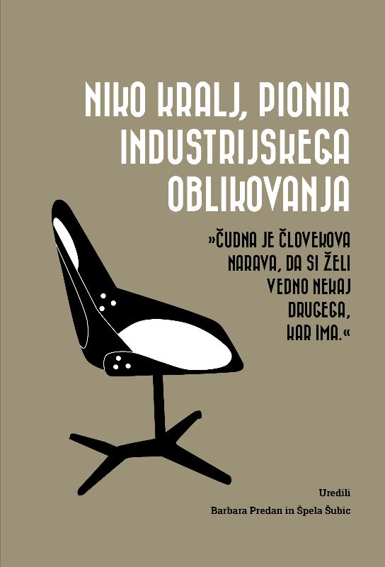 Predstavitev zbornika Niko Kralj, pionir industrijskega oblikovanja